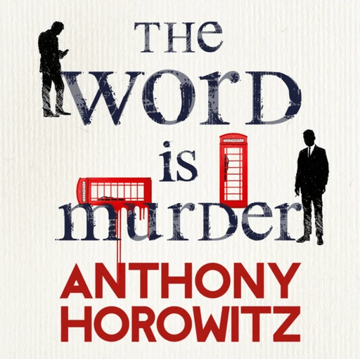 The Word Is Murder av Anthony Horowitz