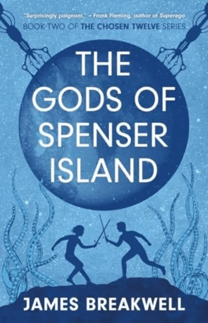 Chosen Twelve: The Gods of Spenser Island av James Breakwell