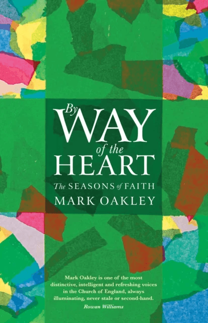 By Way of the Heart av Mark Oakley