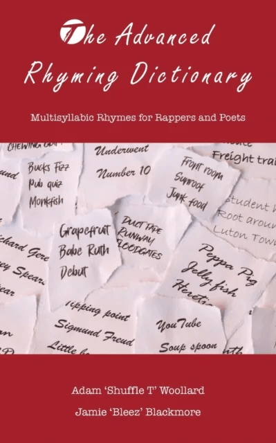 The Advanced Rhyming Dictionary av Adam 'shuffle T' Woollard, Jamie 'blee Blackmore