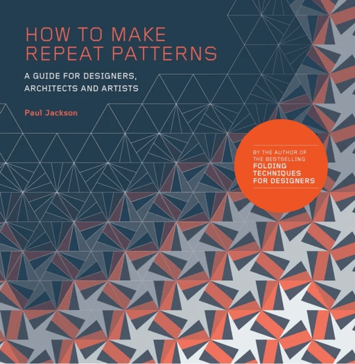 How to Make Repeat Patterns av Paul Jackson