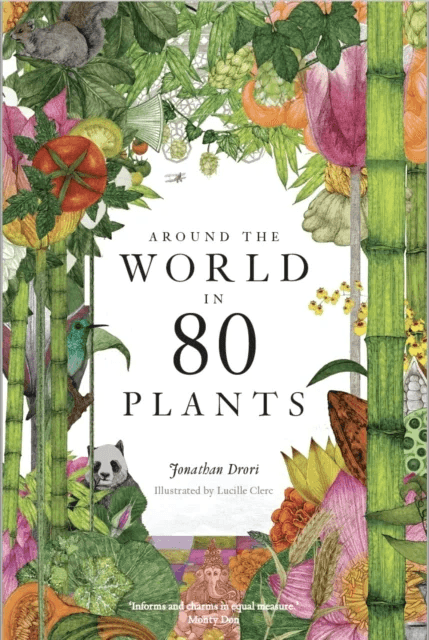 Around the World in 80 Plants av Jonathan Drori