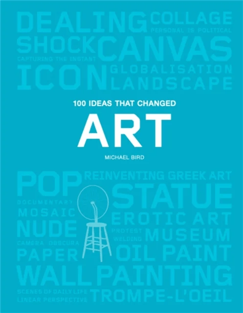 100 Ideas that Changed Art av Michael Bird