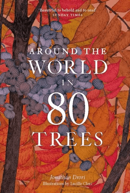 Around the World in 80 Trees av Jonathan Drori