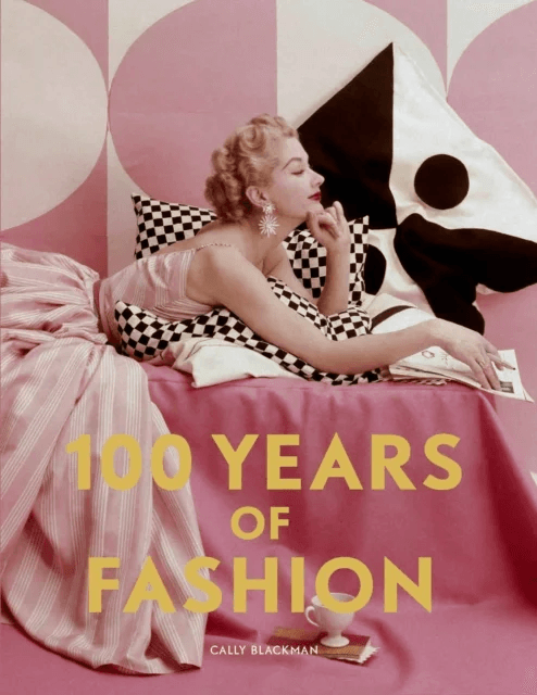 100 Years of Fashion av Cally Blackman