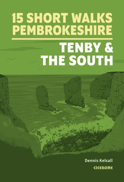 Short Walks in Pembrokeshire: Tenby and the south av Dennis Kelsall