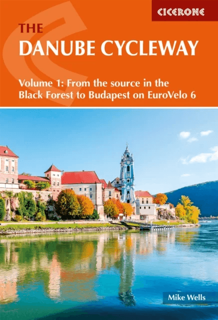 The Danube Cycleway Volume 1 av Mike Wells