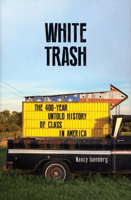 White Trash av Nancy Isenberg
