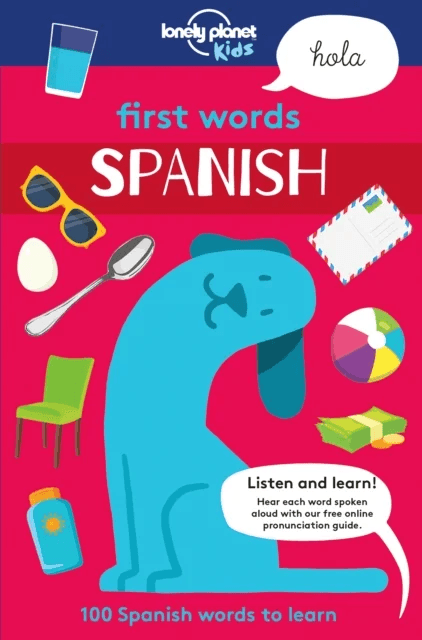 Lonely Planet Kids First Words - Spanish av Lonely Planet Kids