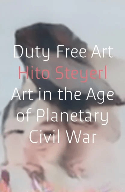 Duty Free Art av Hito Steyerl