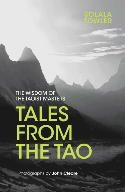 Tales from the Tao av Solala Towler, John Cleare