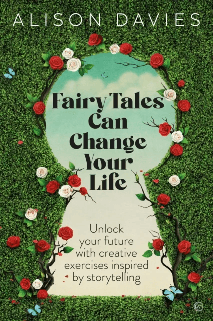 Fairy Tales Can Change Your Life av Alison Davies