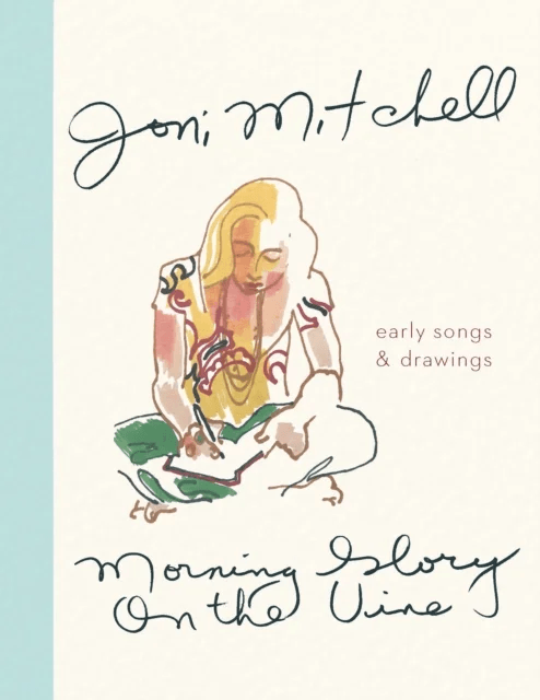 Morning glory on the vine av Joni Mitchell