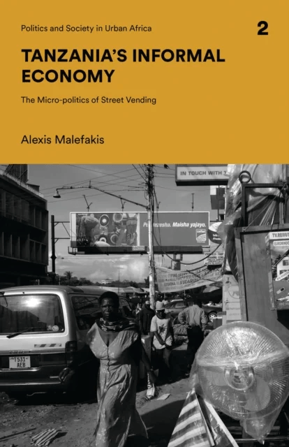 Tanzania's Informal Economy av Alexis (University of Zurich Switzerland) Malefakis