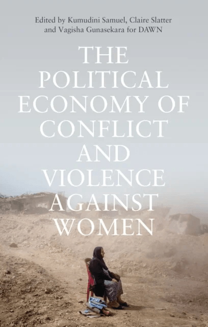 The Political Economy of Conflict and Violence against Women