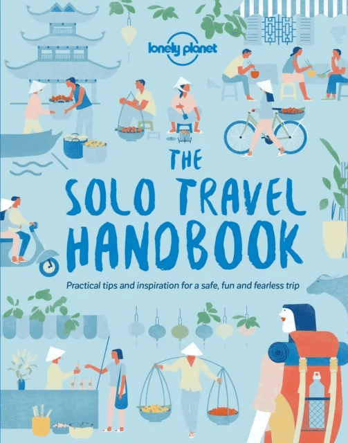 Lonely Planet The Solo Travel Handbook av Lonely Planet