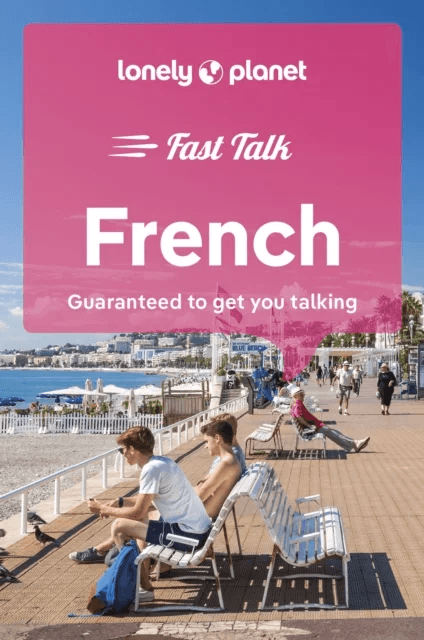 Lonely Planet Fast Talk French av Lonely Planet