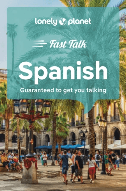 Lonely Planet Fast Talk Spanish av Lonely Planet