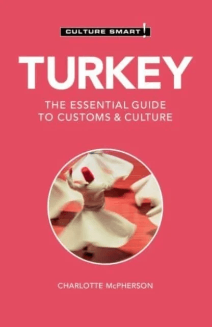 Turkey - Culture Smart! av Charlotte McPherson