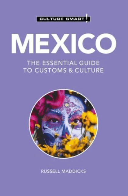 Mexico - Culture Smart! av Russell Maddicks