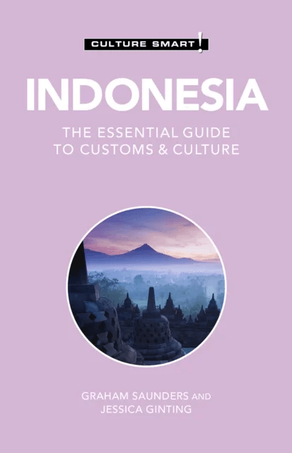 Indonesia - Culture Smart! av Graham Saunders, Jessica Ginting