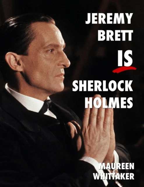 Jeremy Brett is Sherlock Holmes av Maureen Whittaker