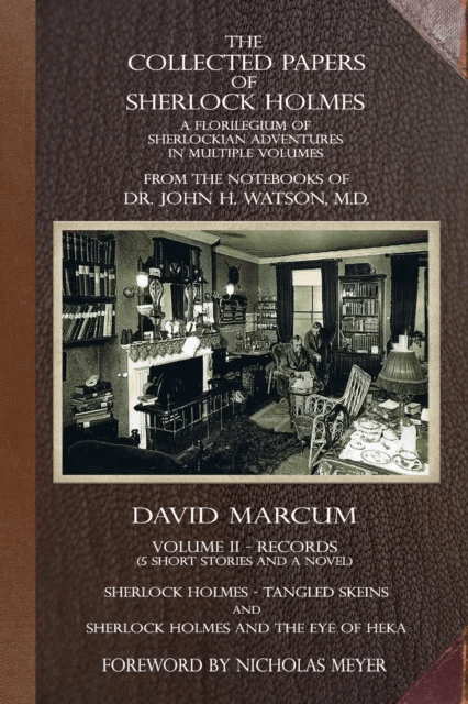 The Collected Papers of Sherlock Holmes - Volume 2 av David Marcum
