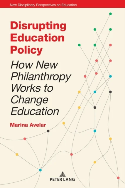 Disrupting Education Policy av Marina Avelar