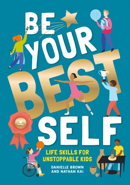 Be Your Best Self av Danielle Brown, Nathan Kai