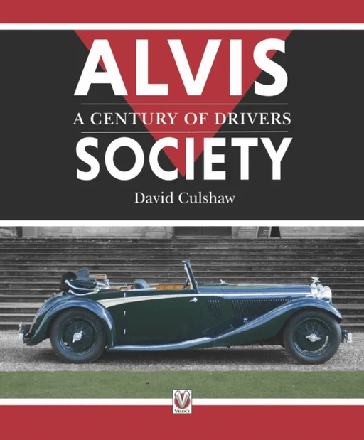 Alvis Society - A Century of Drivers av David Culshaw