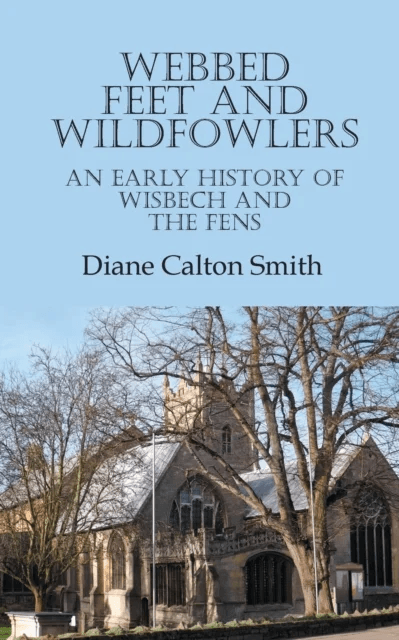 Webbed Feet and Wildfowlers av Diane Calton Smith
