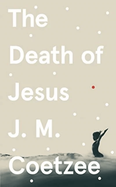 Death of Jesus, The av J.M. Coetzee