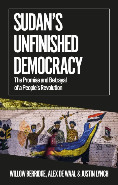 Sudan's Unfinished Democracy av Willow Berridge, Alex de Waal, Justin Lynch