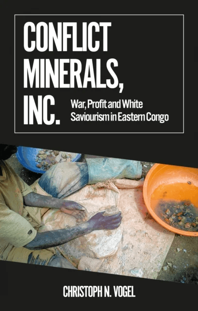 Conflict Minerals, Inc. av Christoph N. Vogel