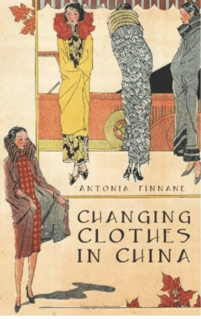 Changing Clothes in China av Antonia Finnane