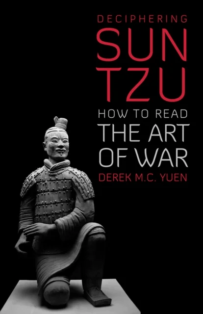 Deciphering Sun Tzu av Derek M. C. Yuen