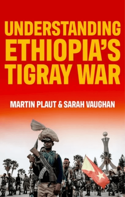 Understanding Ethiopia's Tigray War av Martin Plaut, Sarah Vaughan
