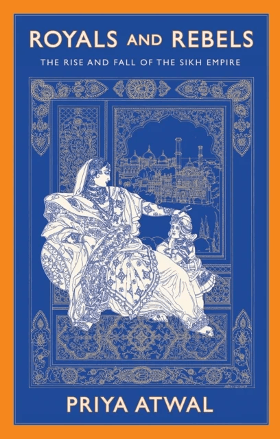 Royals and Rebels av Priya Atwal