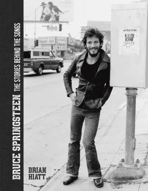 Bruce Springsteen - The Stories Behind the Songs av Brian Hiatt