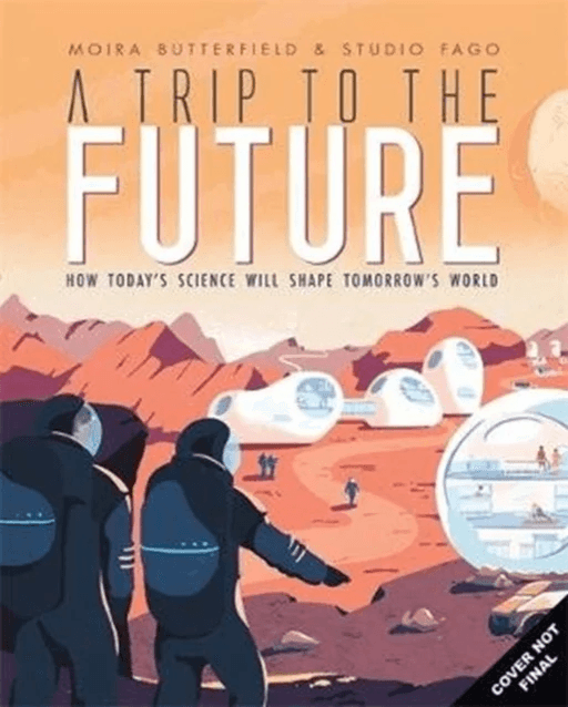 A Trip to the Future av Moira (Author) Butterfield