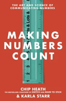 Making Numbers Count av Chip Heath, Karla Starr