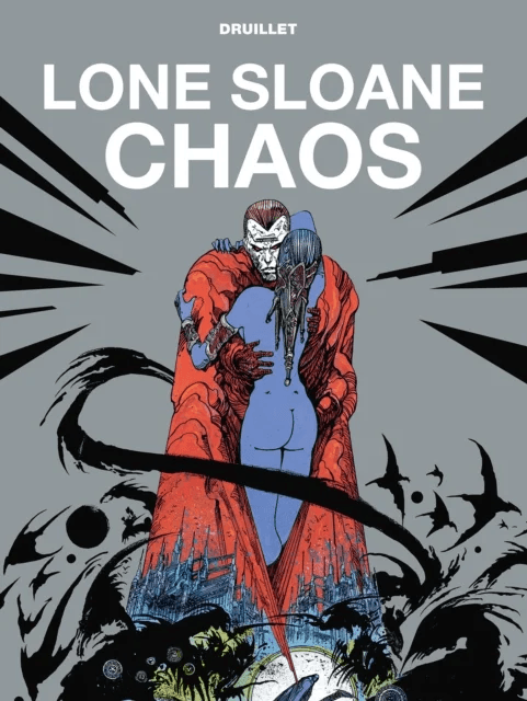 Lone Sloane: Chaos av Phillippe Druillet