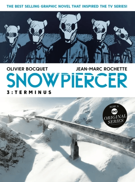 Snowpiercer Vol. 3: Terminus av Olivier Bocquet, Jean-Marc Rochette