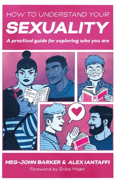 How to Understand Your Sexuality av Meg-John Barker, Alex Iantaffi