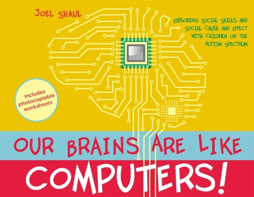 Our Brains Are Like Computers! av Joel Shaul