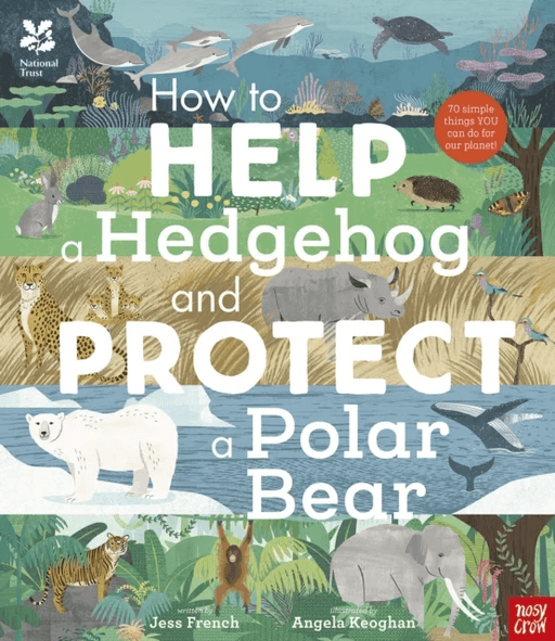 National Trust: How to Help a Hedgehog and Protect a Polar Bear av Dr Jess French