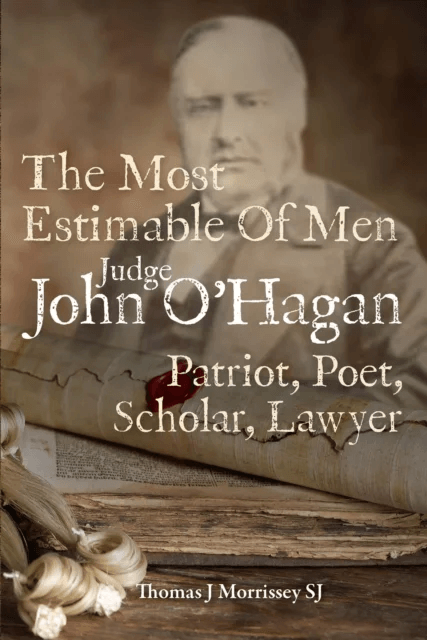 Judge John O'Hagan 1825-1890 av Thomas J (SJ) Morrissey