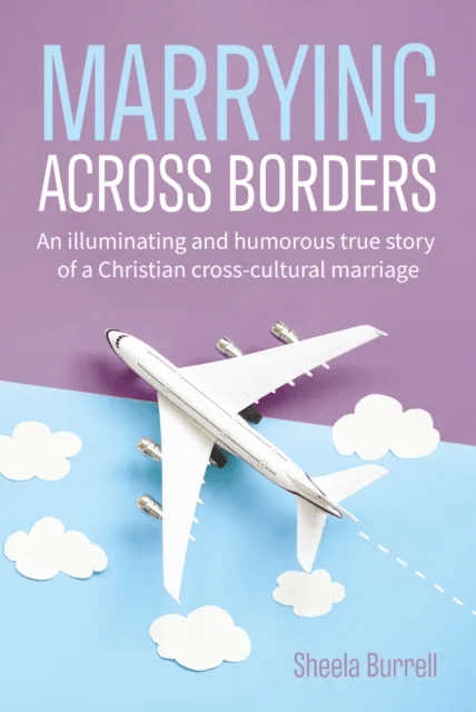 Marrying Across Borders av Sheela Burrell