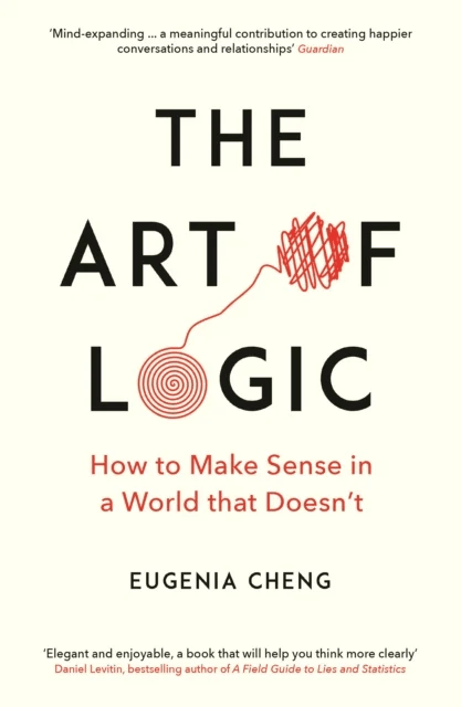 The Art of Logic av Eugenia Cheng