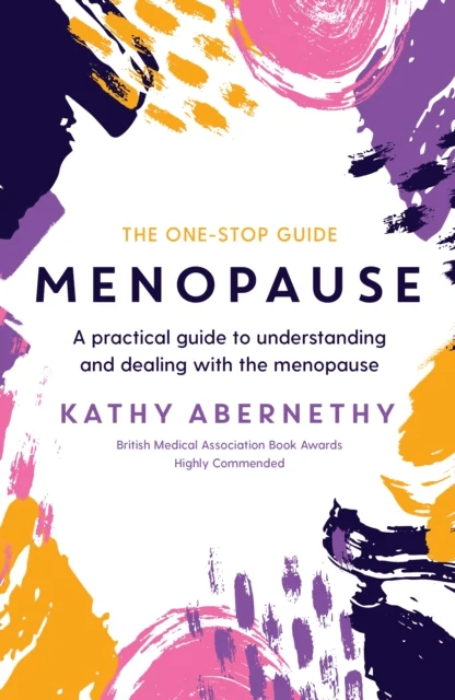 Menopause: The One-Stop Guide av Kathy Abernethy